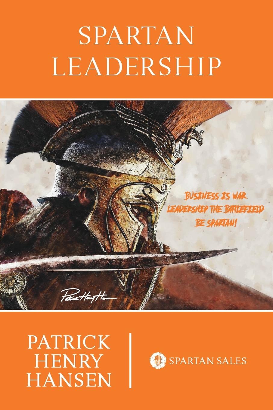 Cover: 9781034567769 | Spartan Leadership | Patrick Henry Hansen | Taschenbuch | Englisch