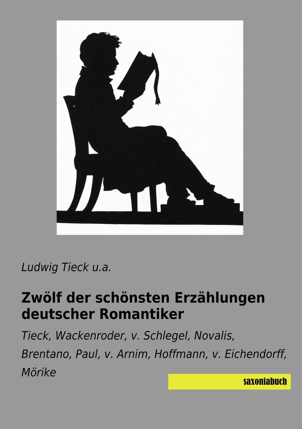 Cover: 9783957705235 | Zwölf der schönsten Erzählungen deutscher Romantiker | a. | Buch