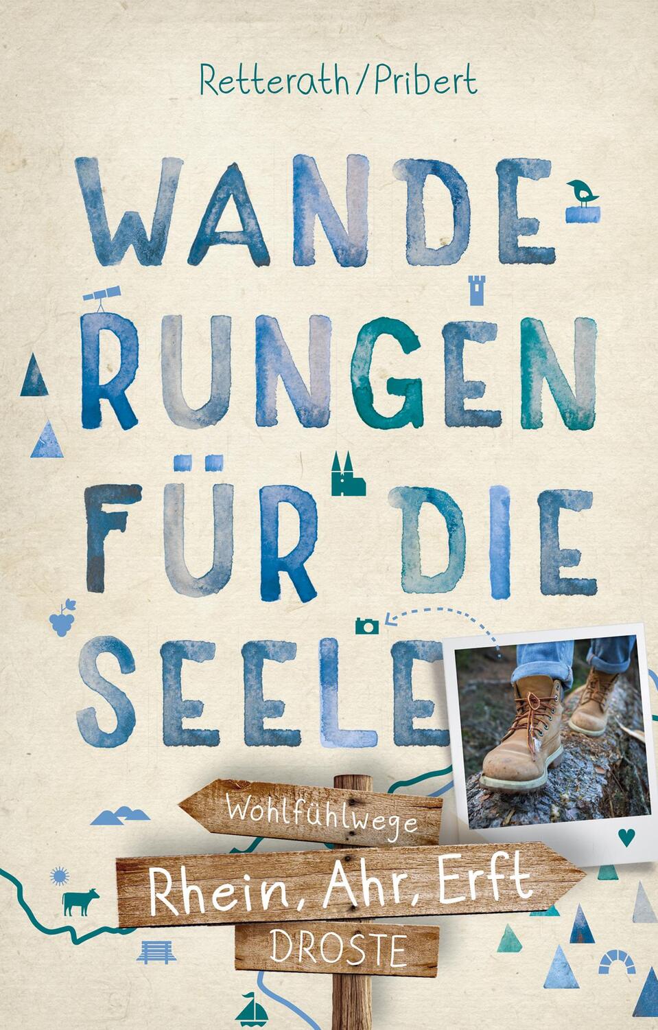 Cover: 9783770024858 | Rhein, Ahr, Erft. Wanderungen für die Seele | Pribert (u. a.) | Buch
