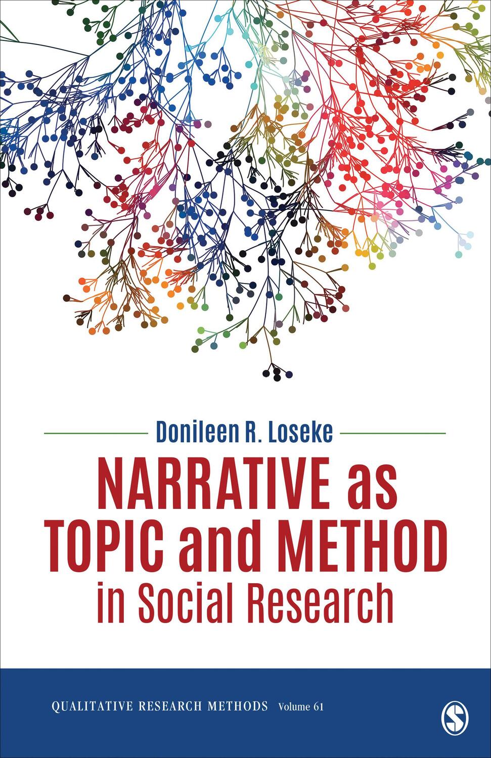 Cover: 9781071851661 | Narrative as Topic and Method in Social Research | Donileen R. Loseke
