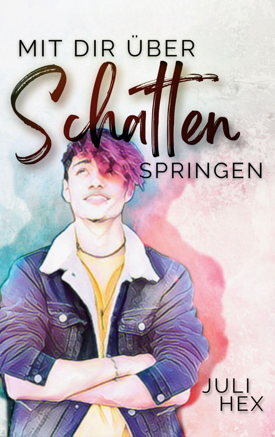 Cover: 9783746092560 | Mit dir über Schatten springen | Juli Hex | Taschenbuch | Paperback