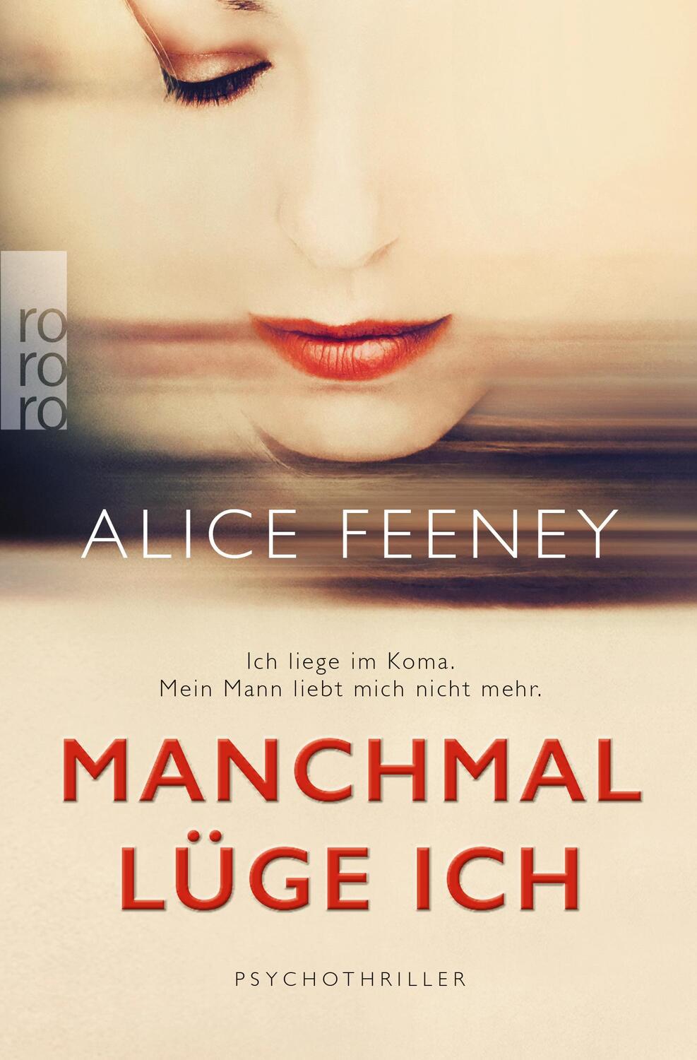 Cover: 9783499273117 | Manchmal lüge ich | Alice Feeney | Taschenbuch | Deutsch | 2017