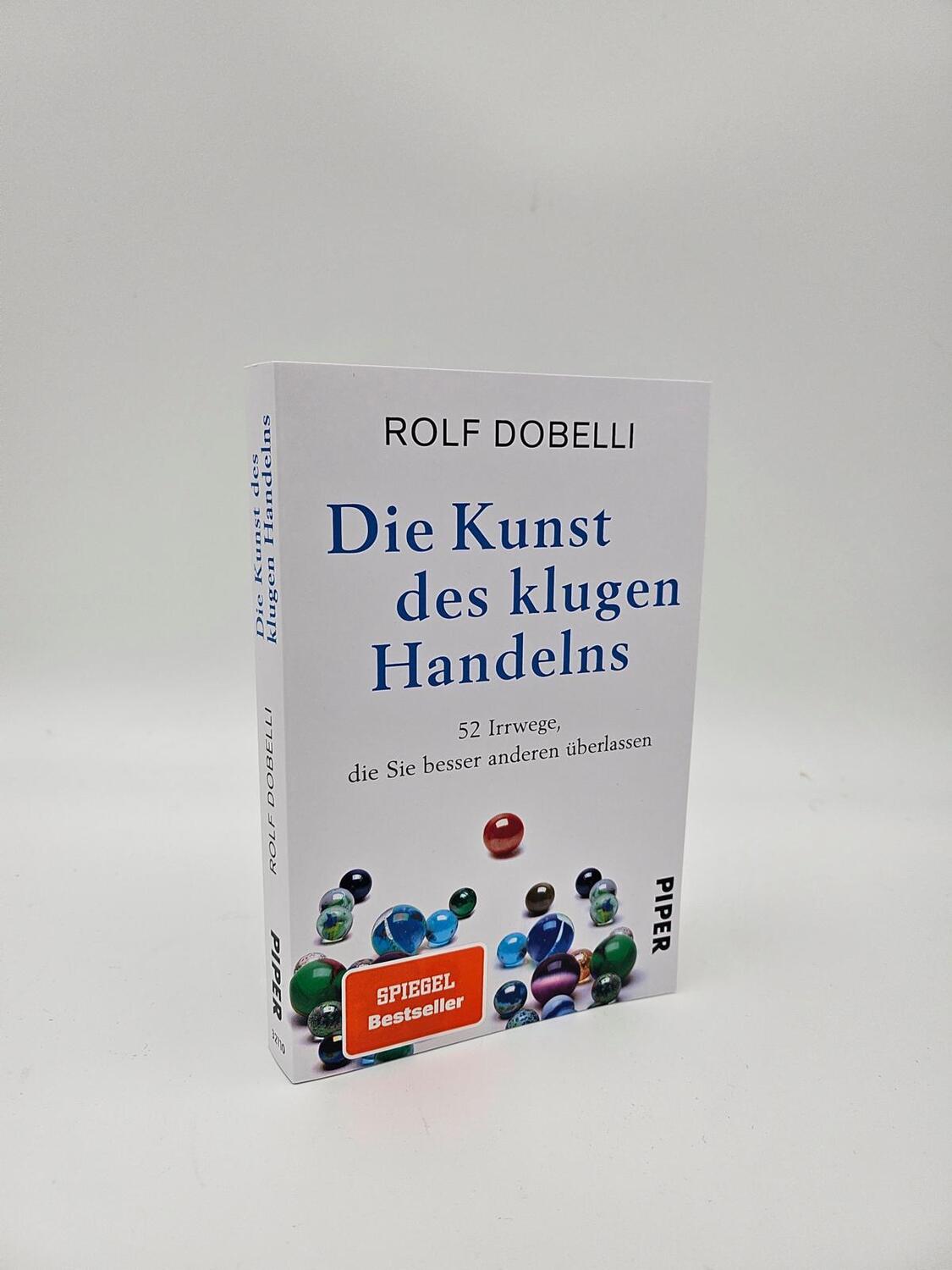 Bild: 9783492321105 | Die Kunst des klugen Handelns | Rolf Dobelli | Taschenbuch | 256 S.