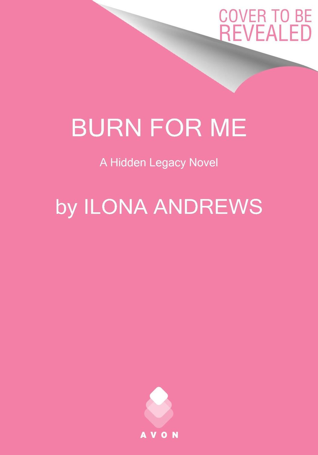Cover: 9780063353732 | Burn for Me | A Hidden Legacy Novel | Ilona Andrews | Taschenbuch