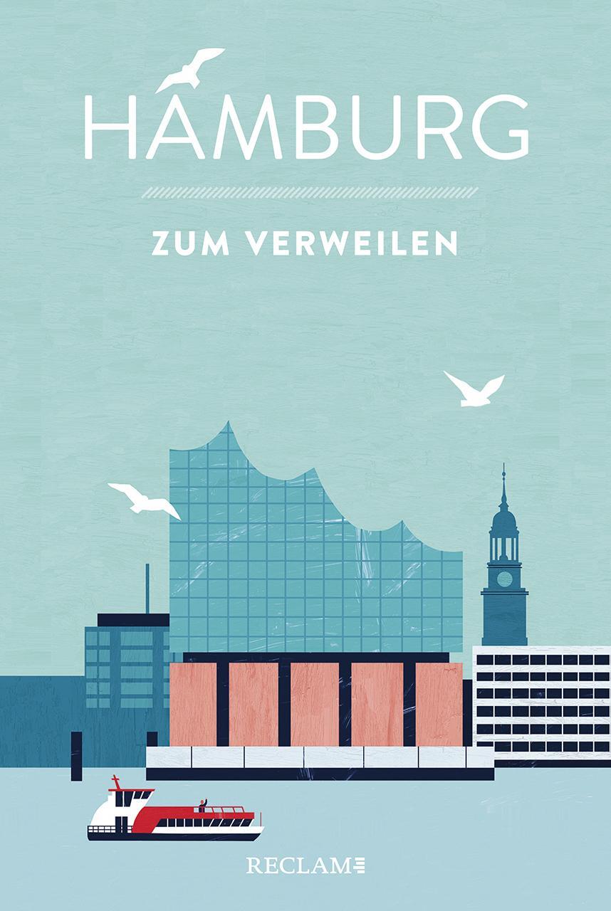 Cover: 9783150205648 | Hamburg zum Verweilen | Mit Geschichten die Stadt entdecken | Buch