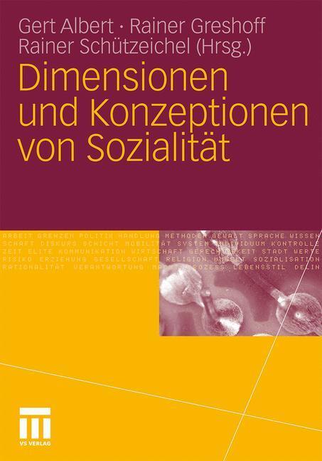 Cover: 9783531162256 | Dimensionen und Konzeptionen von Sozialität | Gert Albert (u. a.)