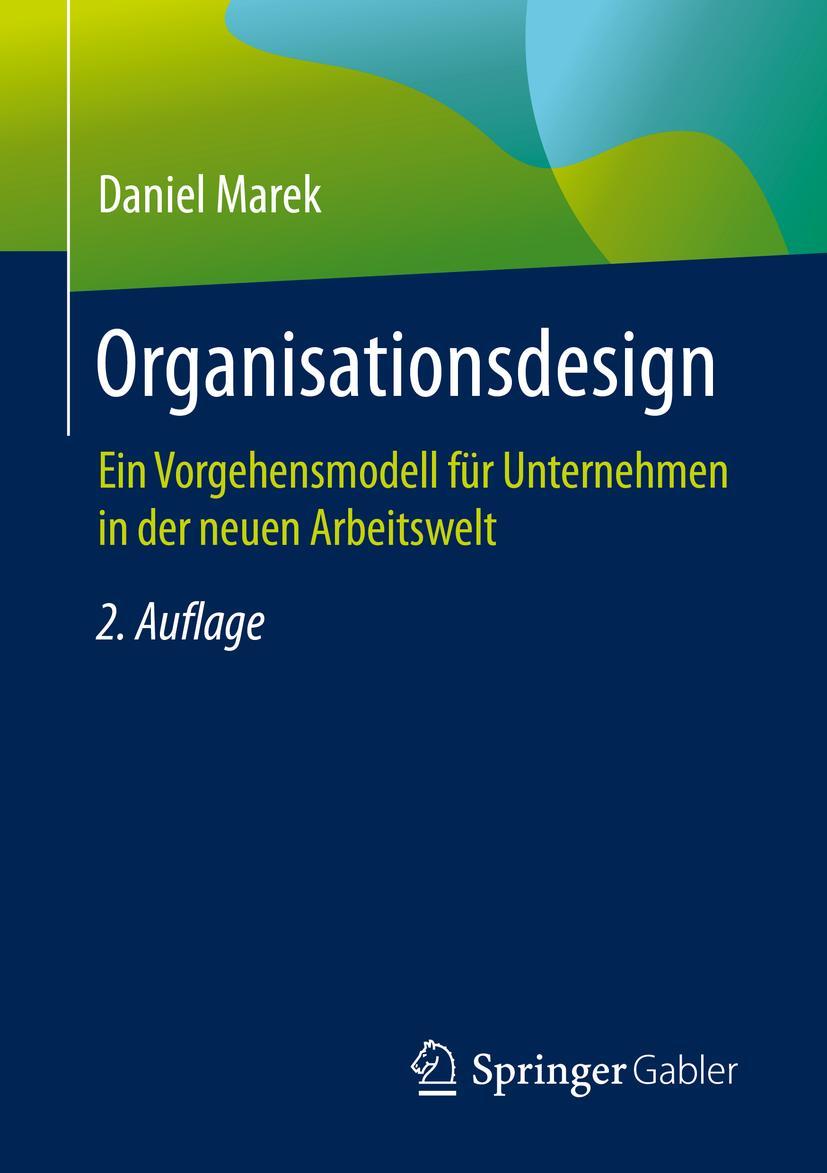 Cover: 9783658276720 | Organisationsdesign | Daniel Marek | Taschenbuch | Paperback | xvi