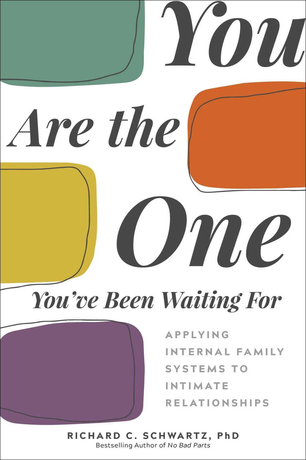 Autor: 9781683643623 | You Are the One You've Been Waiting for | Richard Schwartz | Buch