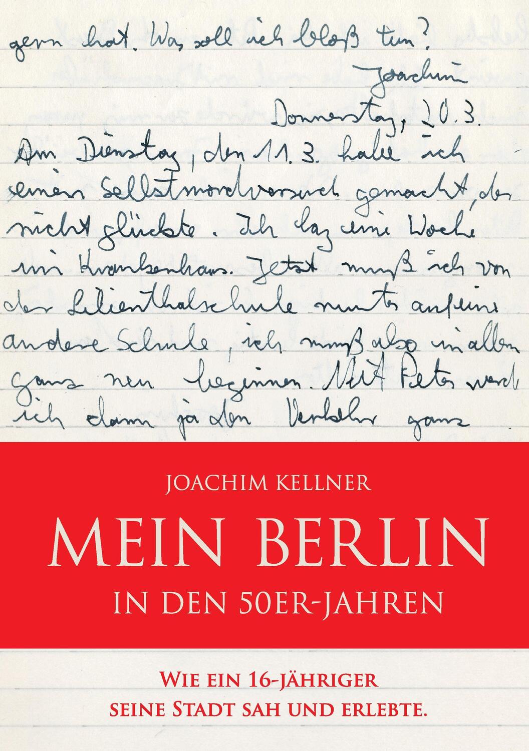 Cover: 9783734759185 | Mein Berlin in den 50er-Jahren | Joachim Kellner | Taschenbuch | 2015