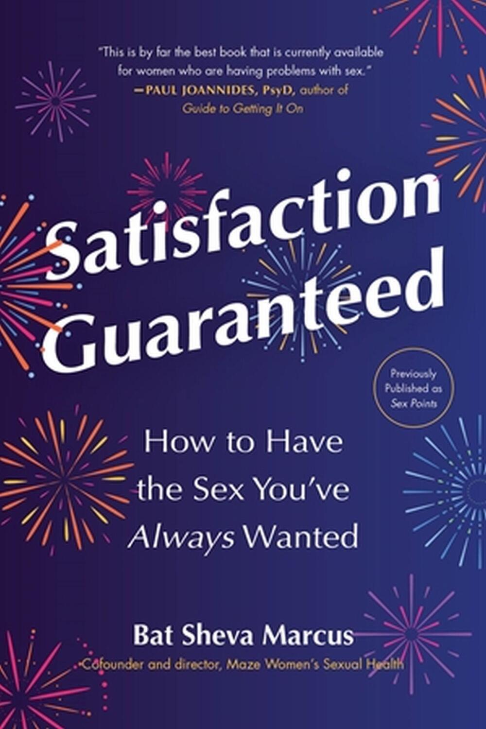 Cover: 9780306873881 | Satisfaction Guaranteed | How to Have the Sex You've Always Wanted