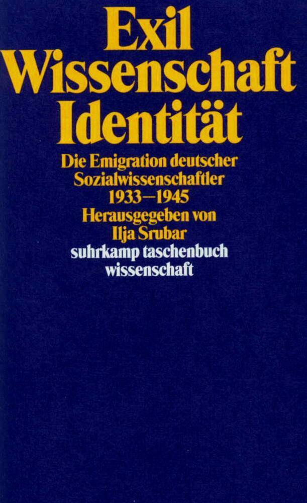Cover: 9783518283028 | Exil, Wissenschaft, Identität | Ilja Srubar | Taschenbuch | Suhrkamp