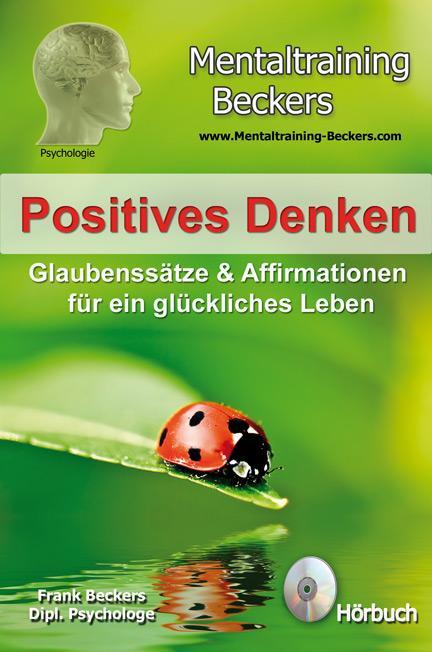 Cover: 9783940088178 | Positives Denken - Glaubenssätze &amp; Affirmationen für ein...