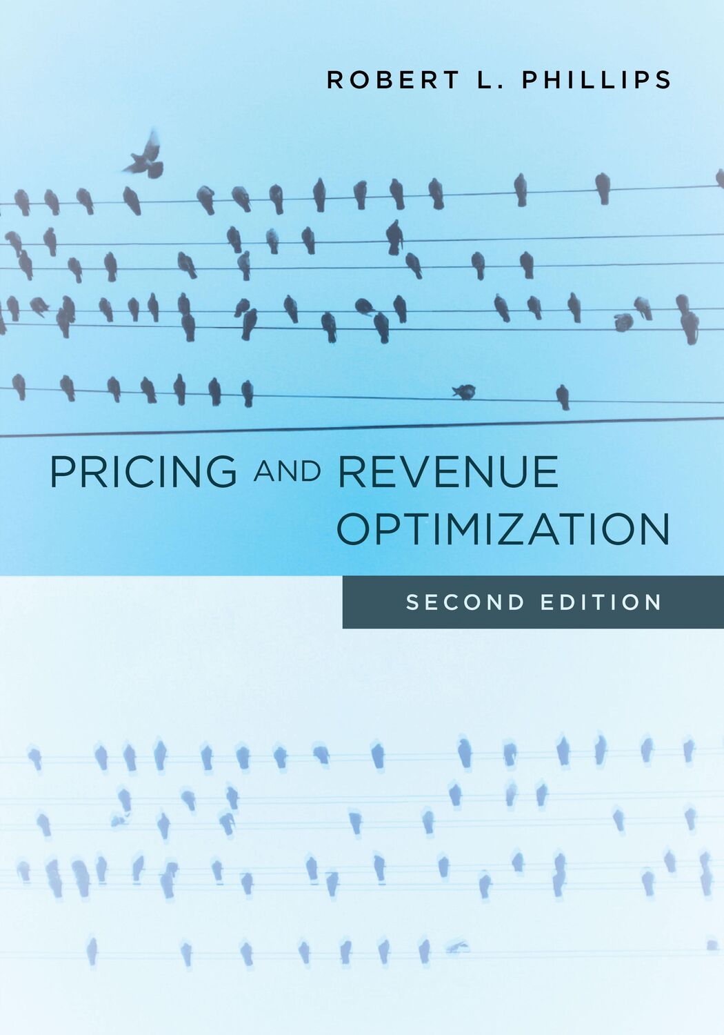 Cover: 9781503610002 | Pricing and Revenue Optimization: Second Edition | Robert L. Phillips