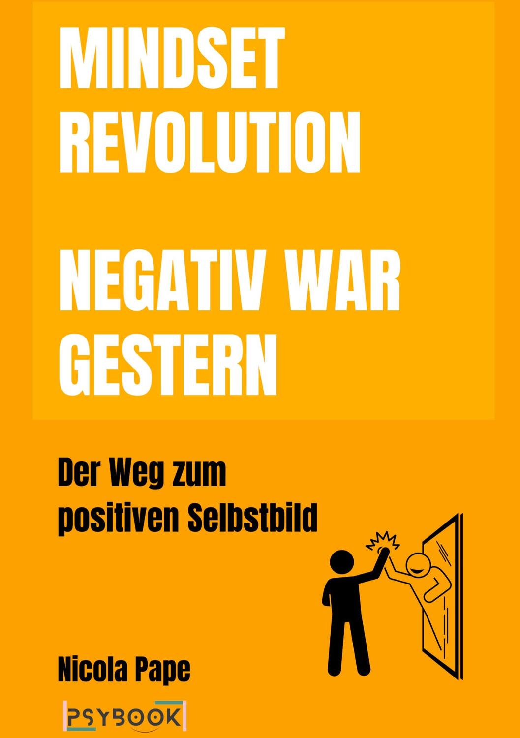 Cover: 9783384078162 | Mindset Revolution - Negativ war gestern / wissenschaftlich...