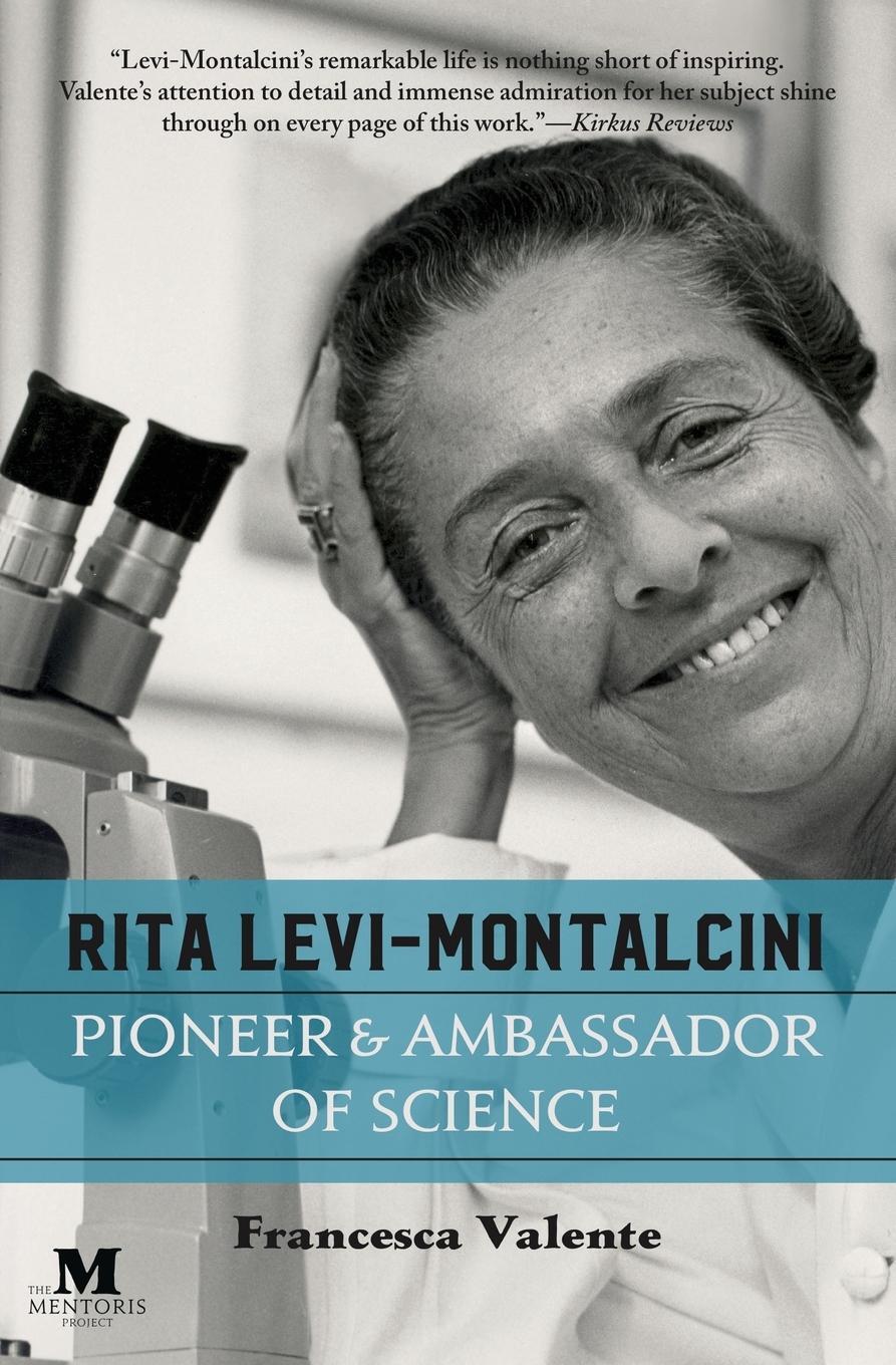 Cover: 9781947431362 | Rita Levi-Montalcini | Pioneer & Ambassador of Science | Valente