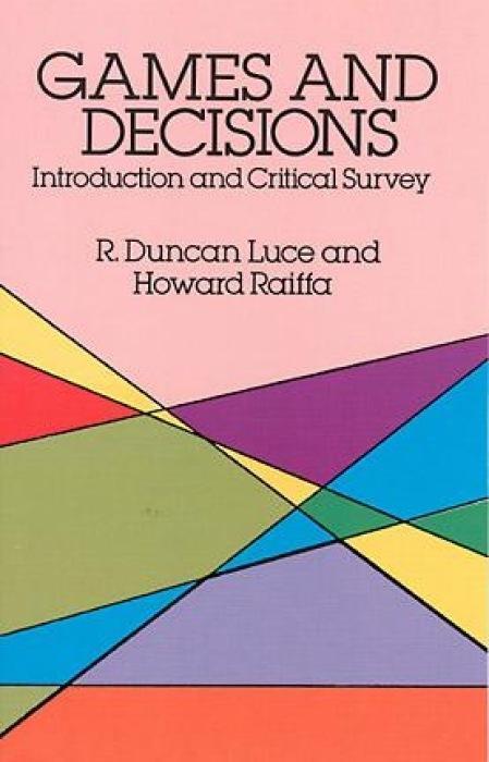 Cover: 9780486659435 | Games and Decisions | Introduction and Critical Survey | Luce (u. a.)