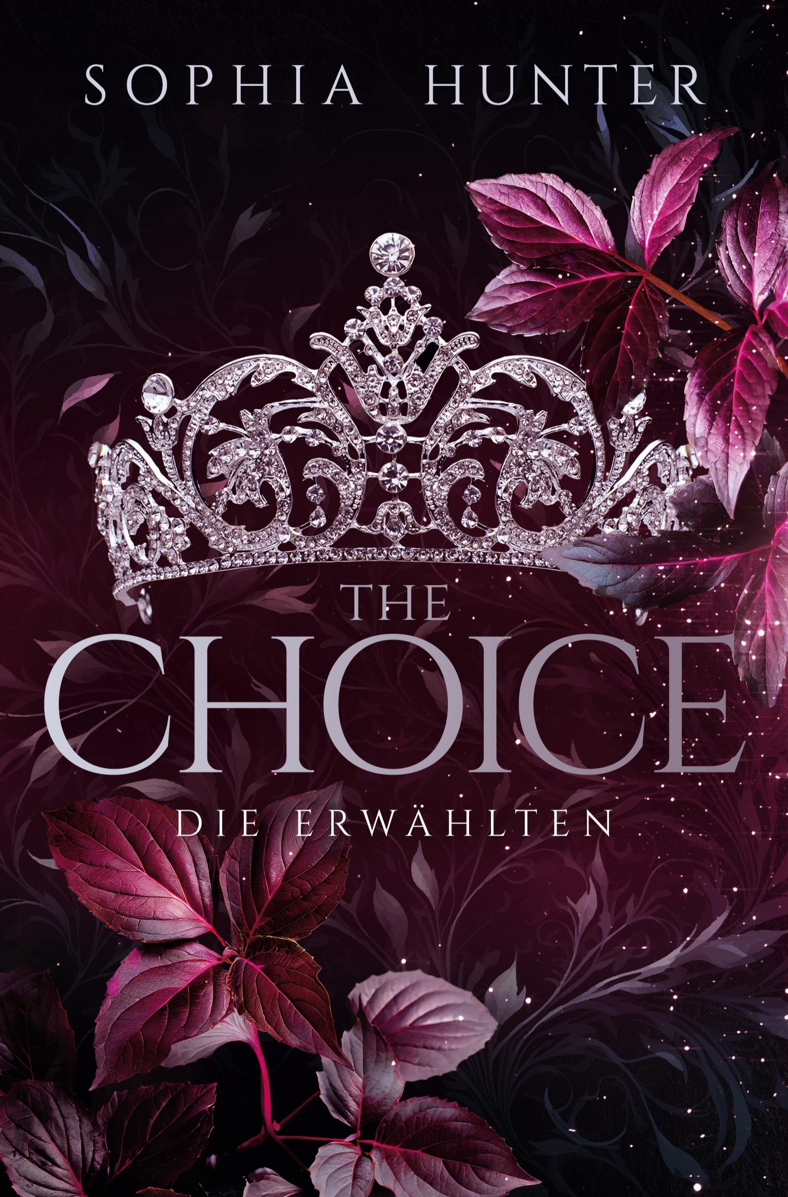 Cover: 9783757965723 | THE CHOICE: Die Erwählten | Sophia Hunter | Taschenbuch | THE CHOICE