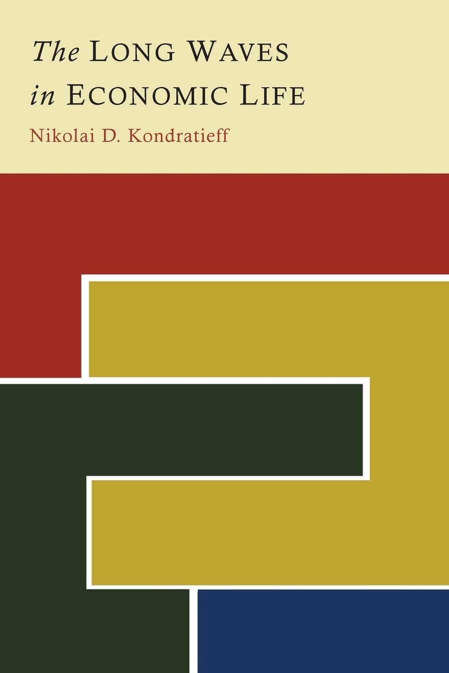 Cover: 9781614276975 | The Long Waves in Economic Life | Nikolai D. Kondratieff | Taschenbuch
