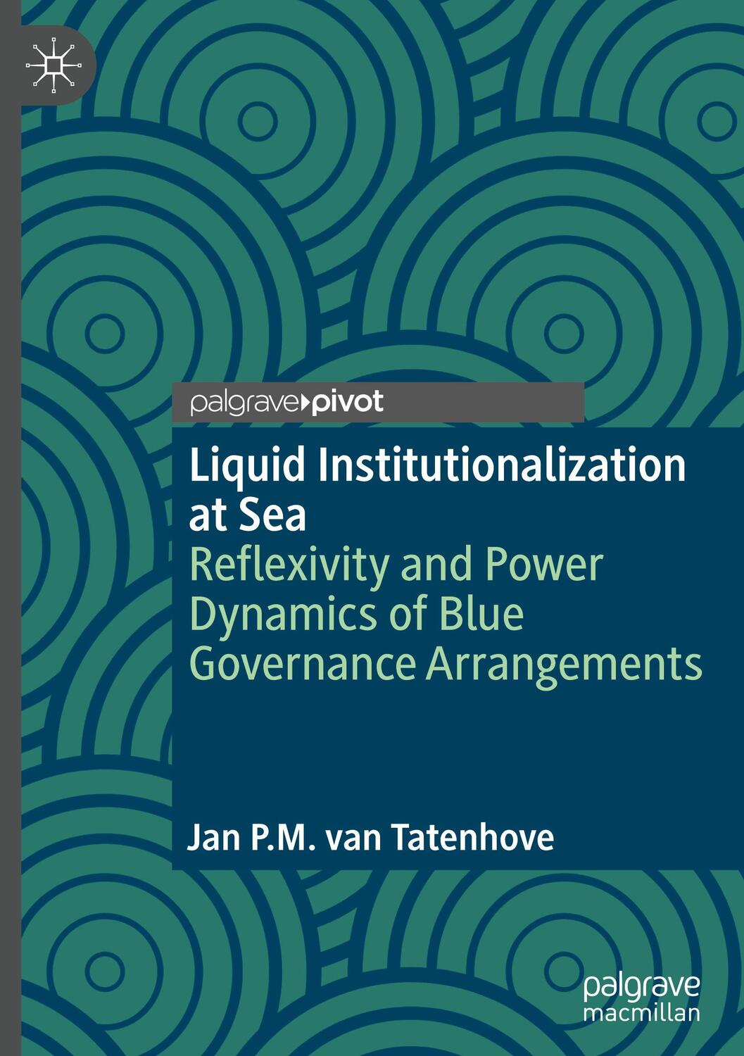 Cover: 9783031097706 | Liquid Institutionalization at Sea | Jan P. M. van Tatenhove | Buch