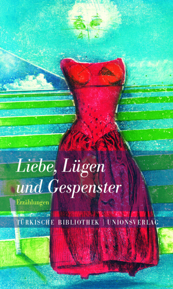 Cover: 9783293100060 | Liebe, Lügen und Gespenster | Börte Sagaster | Buch | 288 S. | Deutsch