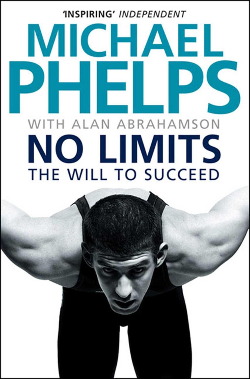 Cover: 9781847396389 | No Limits | The Will to Succeed | Michael Phelps (u. a.) | Taschenbuch
