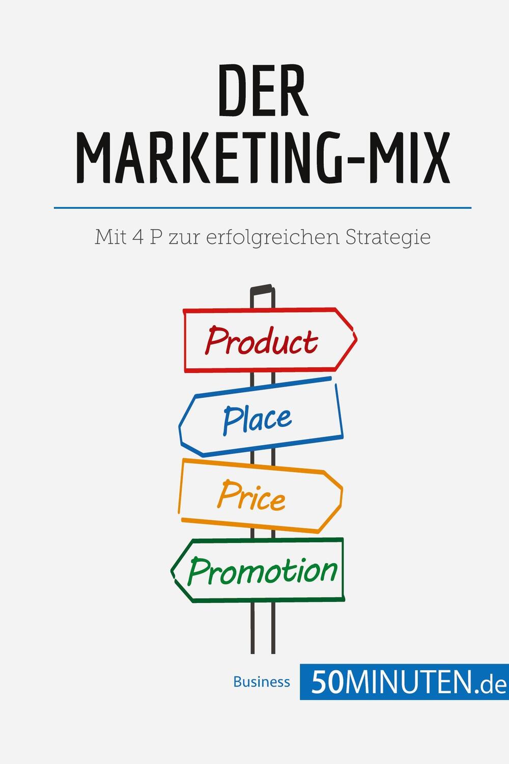 Cover: 9782808009348 | Der Marketing-Mix | Mit 4 P zur erfolgreichen Strategie | 50Minuten