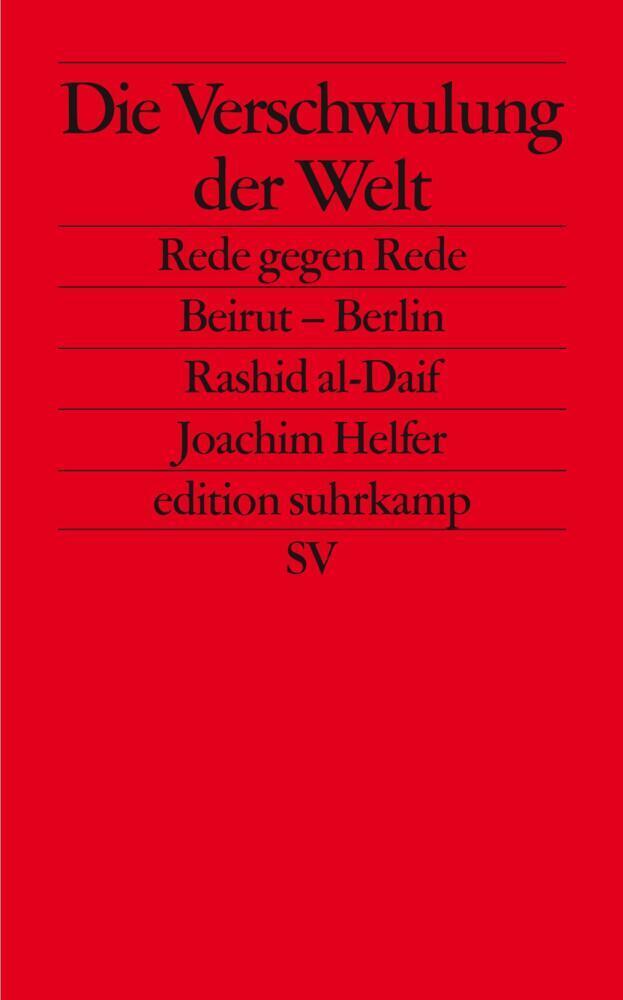 Cover: 9783518124772 | Die Verschwulung der Welt | Raschid Al- Daif (u. a.) | Taschenbuch