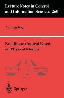 Cover: 9781852333294 | Non-linear Control Based on Physical Models | Andreas Kugi | Buch | xv