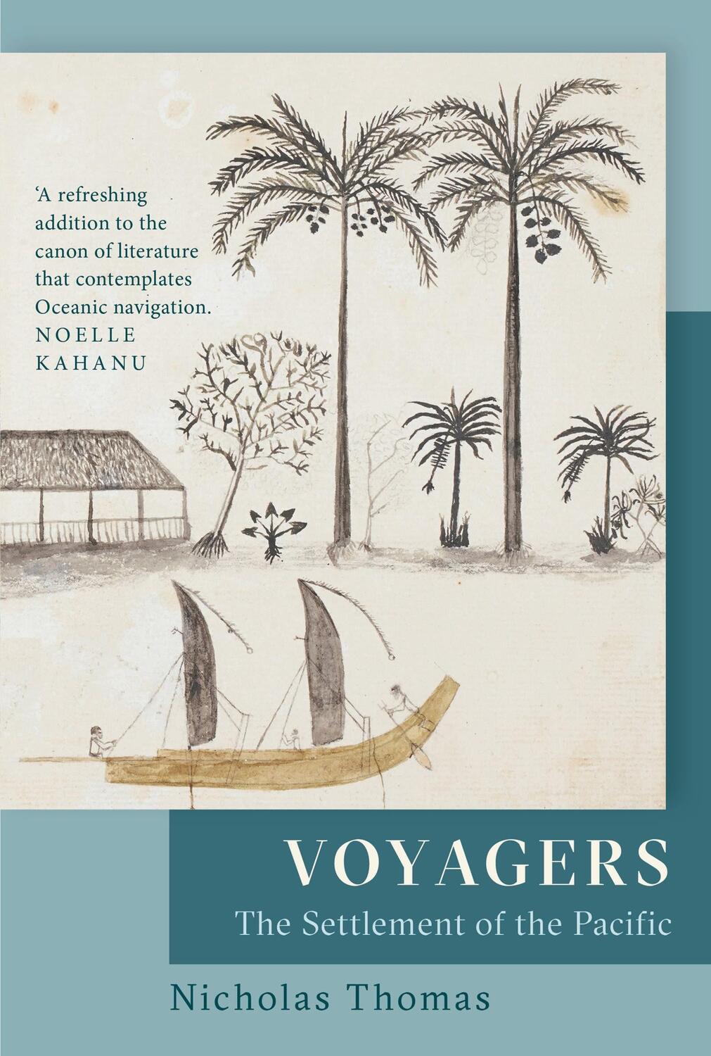 Cover: 9781803284637 | Voyagers | The Settlement of the Pacific | Nicholas Thomas | Buch