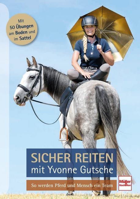 Cover: 9783275022199 | Sicher reiten mit Yvonne Gutsche | So werden Pferd und Mensch ein Team