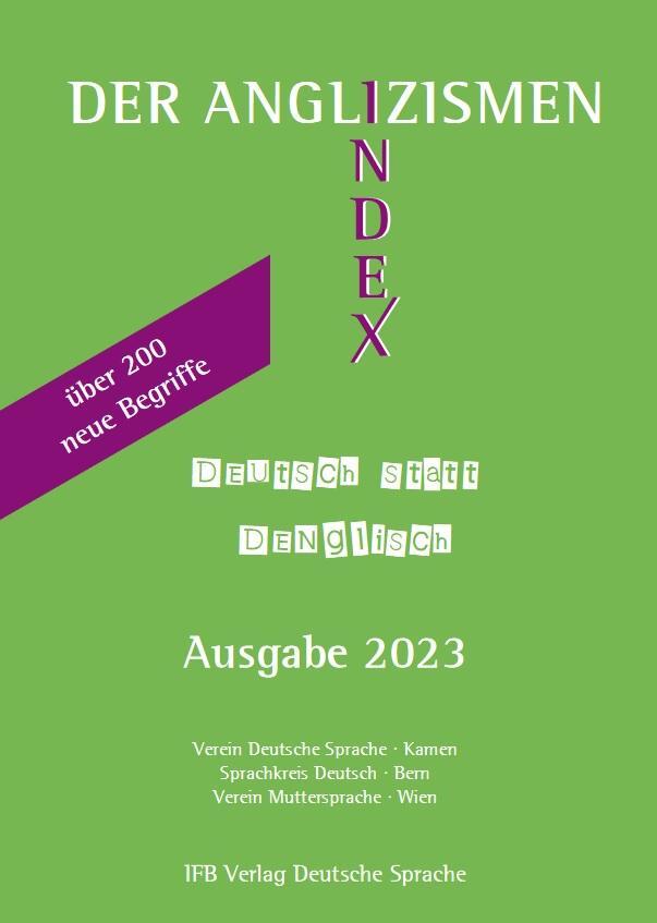 Cover: 9783949233180 | Der Anglizismen-Index | Ausgabe 2023 | Sprache (u. a.) | Taschenbuch