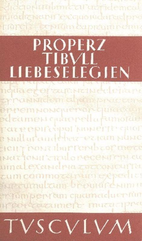 Cover: 9783050055008 | Liebeselegien / Carmina | Lateinisch - Deutsch | Properz (u. a.)