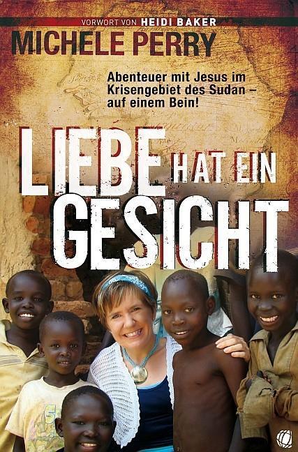 Cover: 9783936322538 | Liebe hat ein Gesicht | Michele Perry | Taschenbuch | 220 S. | Deutsch