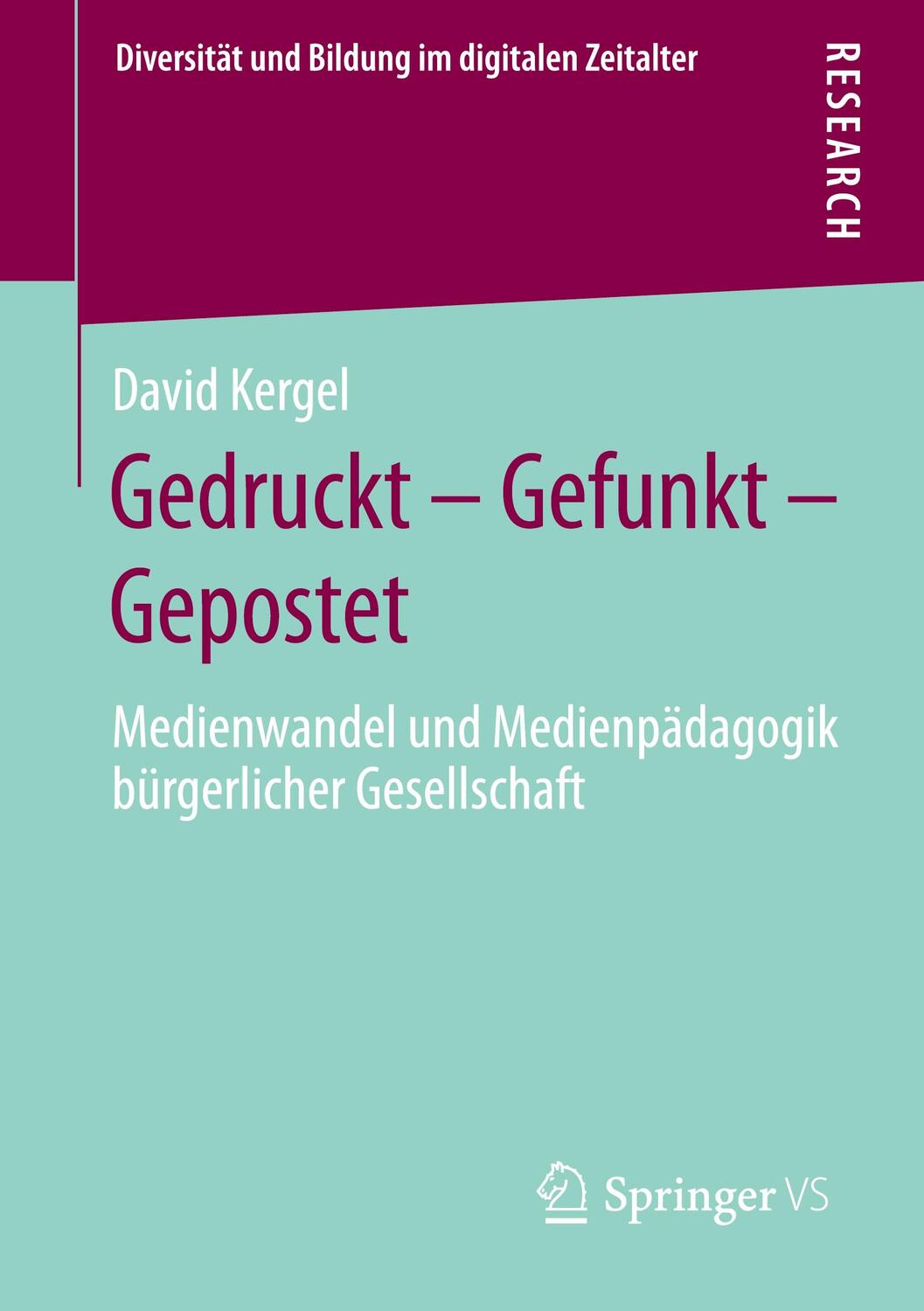 Cover: 9783658337421 | Gedruckt - Gefunkt - Gepostet | David Kergel | Taschenbuch | xi | 2021