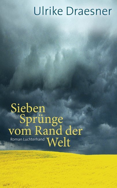 Cover: 9783630873725 | Sieben Sprünge vom Rand der Welt | Ulrike Draesner | Buch | 560 S.