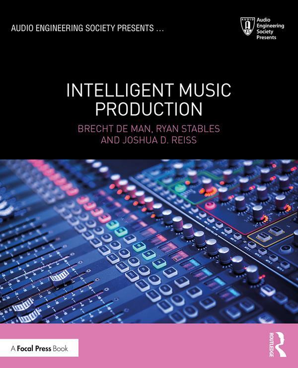 Cover: 9781138055193 | Intelligent Music Production | Brecht De Man (u. a.) | Taschenbuch