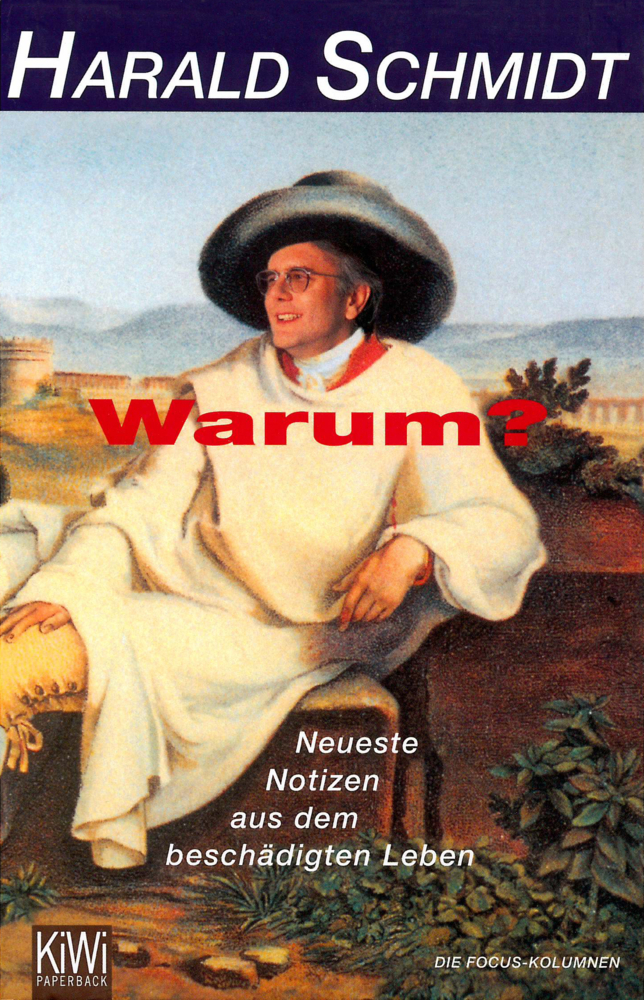 Cover: 9783462026535 | Warum? | Harald Schmidt | Taschenbuch | 224 S. | Deutsch | 1997