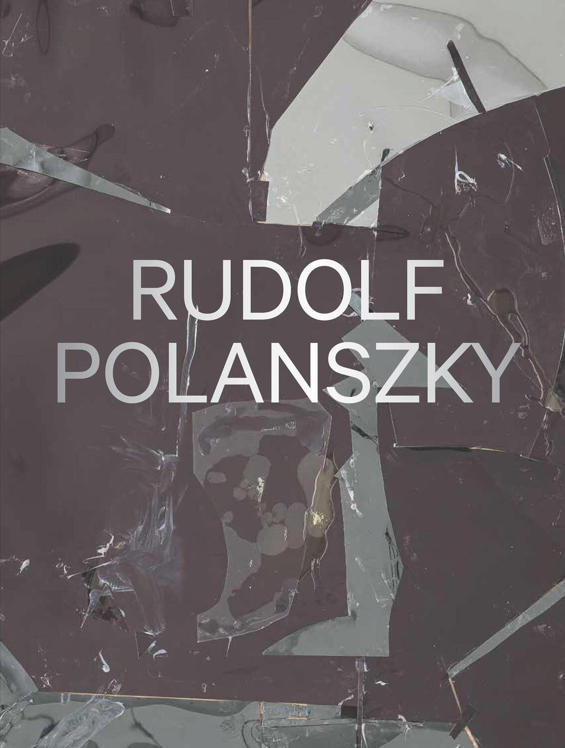 Cover: 9780847869107 | Rudolf Polanszky: Recent Works | Buch | Englisch | 2020 | RIZZOLI