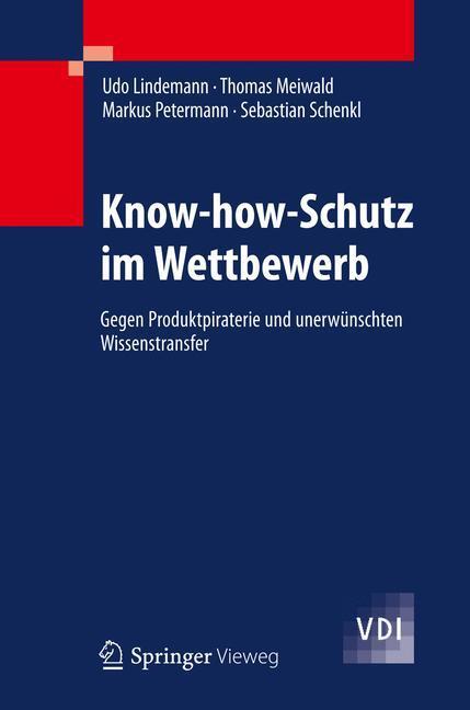 Cover: 9783642285141 | Know-how-Schutz im Wettbewerb | Udo Lindemann (u. a.) | Buch | XI