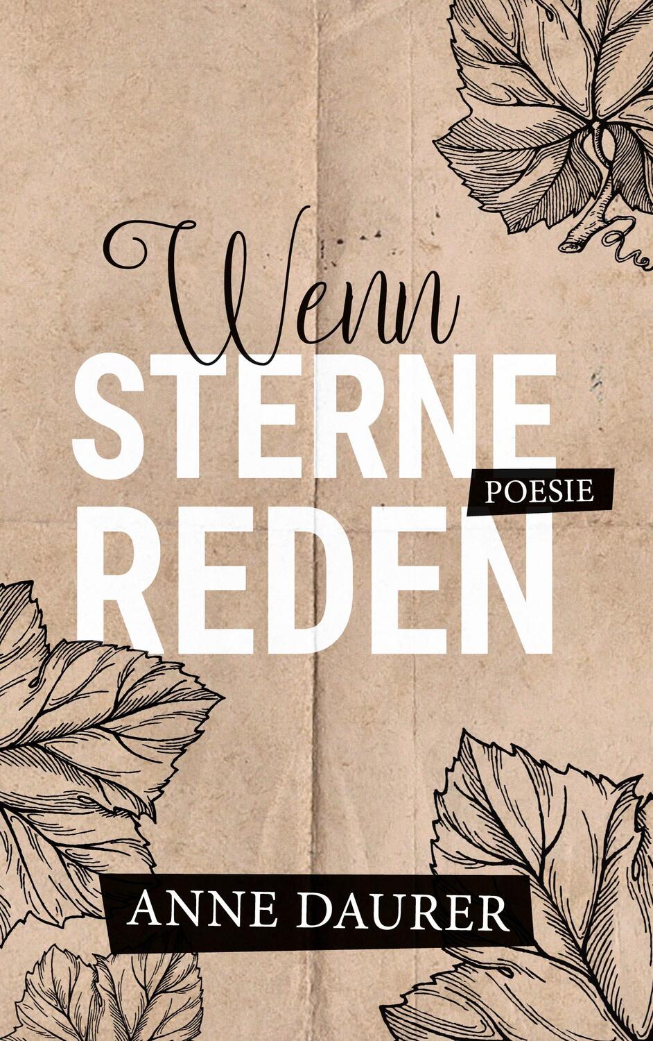 Cover: 9783755752516 | Wenn Sterne reden | Poesie | Anne Daurer | Taschenbuch