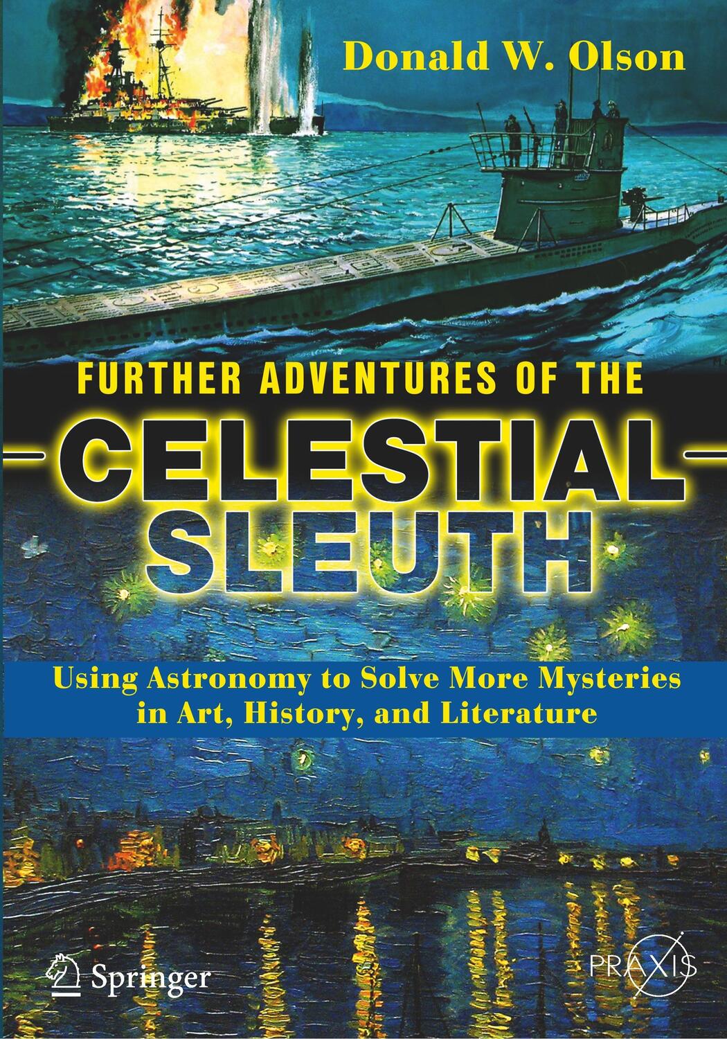 Cover: 9783319703190 | Further Adventures of the Celestial Sleuth | Donald W. Olson | Buch