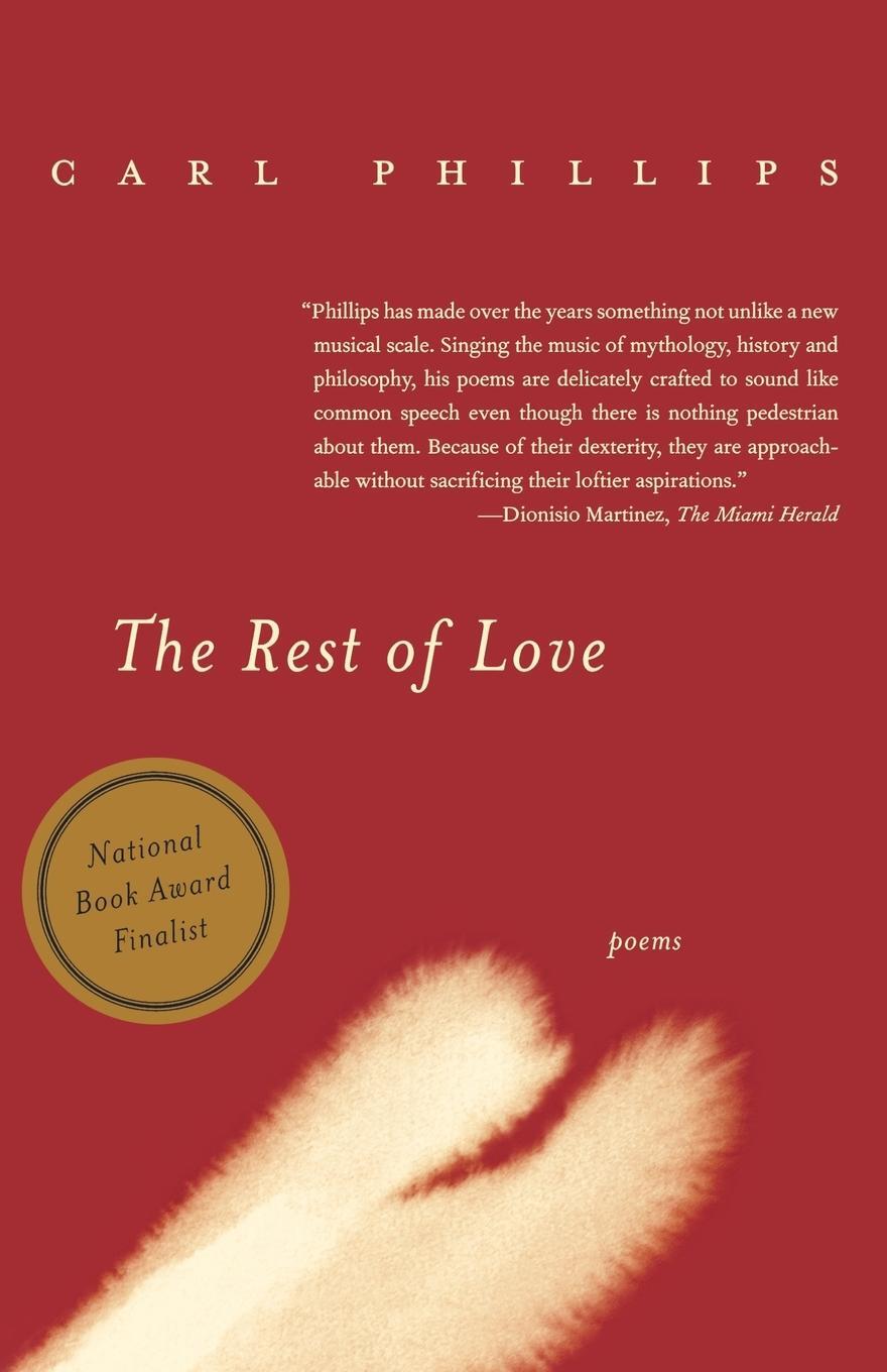 Cover: 9780374529628 | The Rest of Love | Carl Phillips | Taschenbuch | Paperback | Englisch