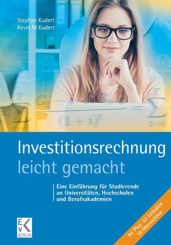 Cover: 9783874403689 | Investitionsrechnung - leicht gemacht | Stephan Kudert (u. a.) | Buch