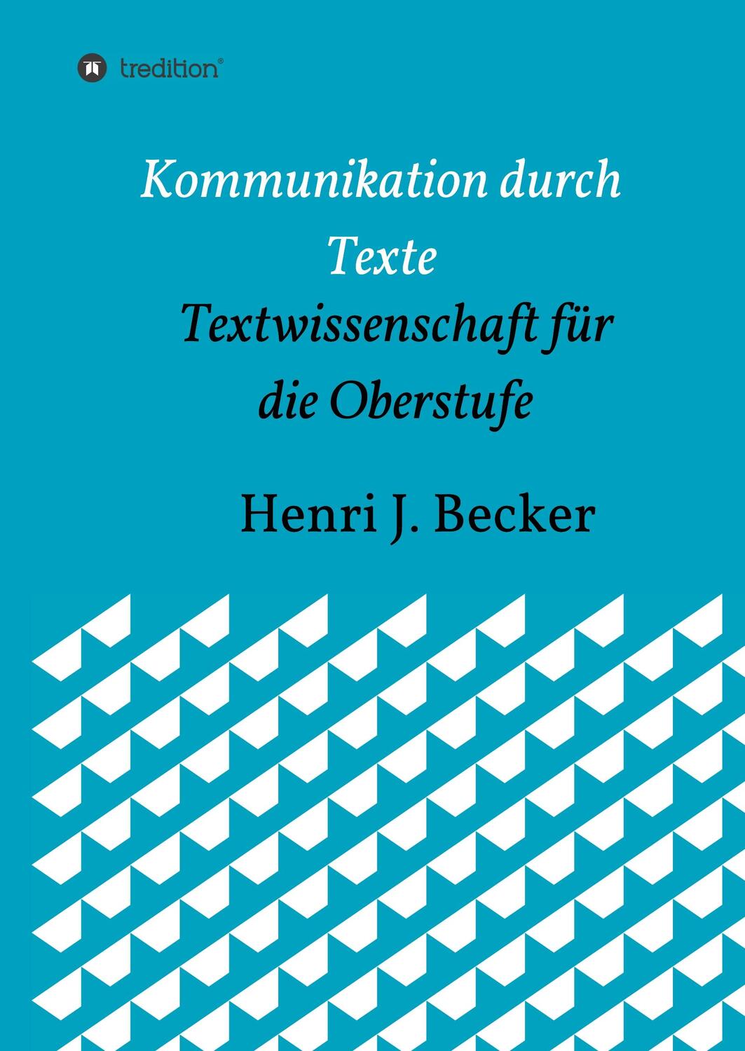 Cover: 9783749778577 | Kommunikation durch Texte | Textwissenschaft für die Oberstufe | Buch