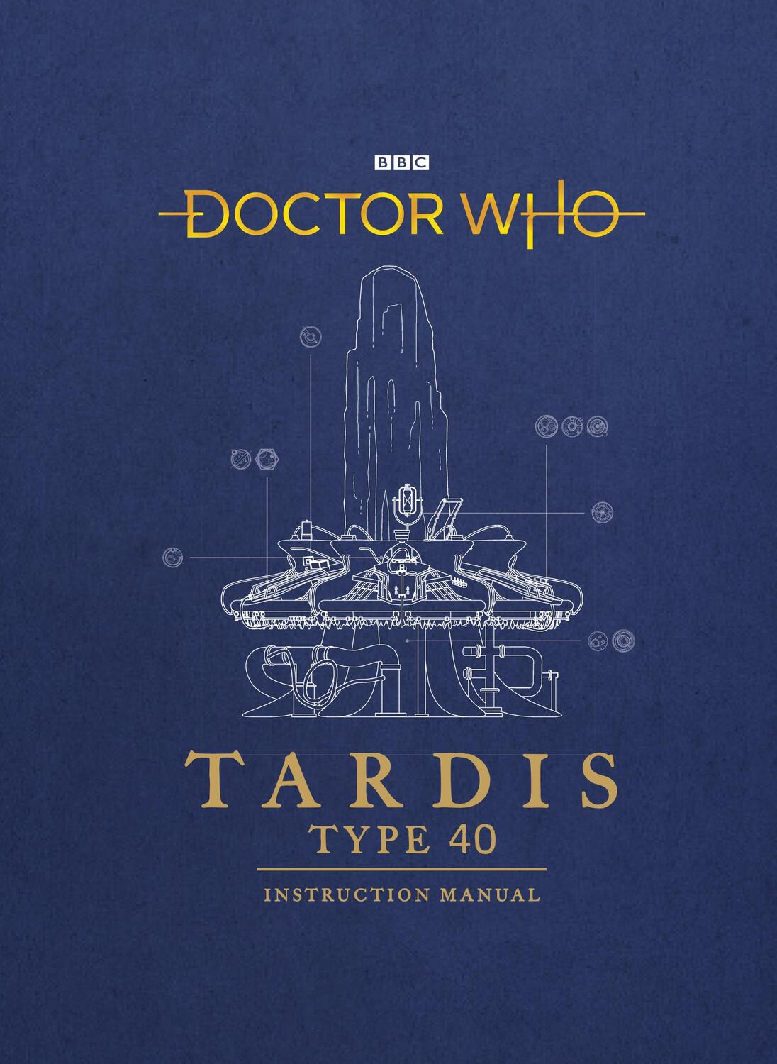 Cover: 9781785943775 | Doctor Who: TARDIS Type 40 Instruction Manual | Atkinson (u. a.)