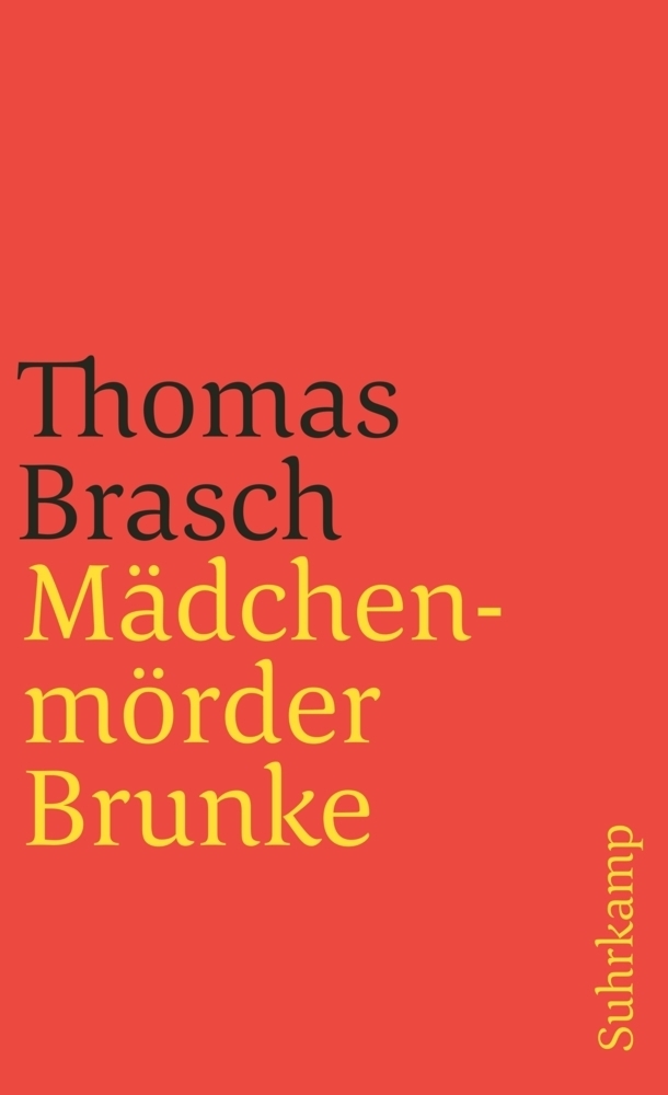 Cover: 9783518396957 | Mädchenmörder Brunke | suhrkamp taschenbuch 3195 | Thomas Brasch
