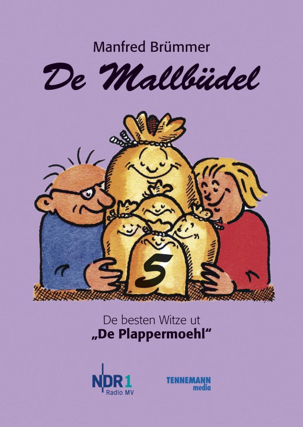 Cover: 9783941452275 | De Mallbüdel 05 | De besten Witze ut "De Plappermoehl" | Brümmer