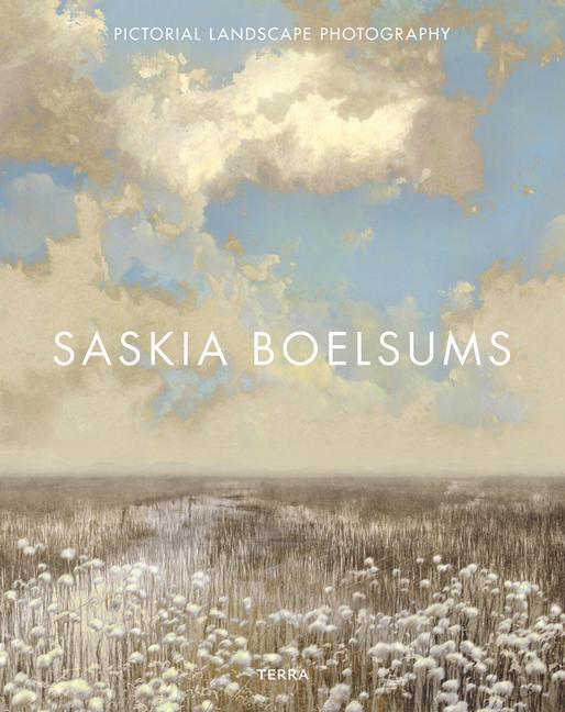 Cover: 9789089898661 | Saskia Boelsums | Pictorial Landscape Photography | Saskia Boelsums