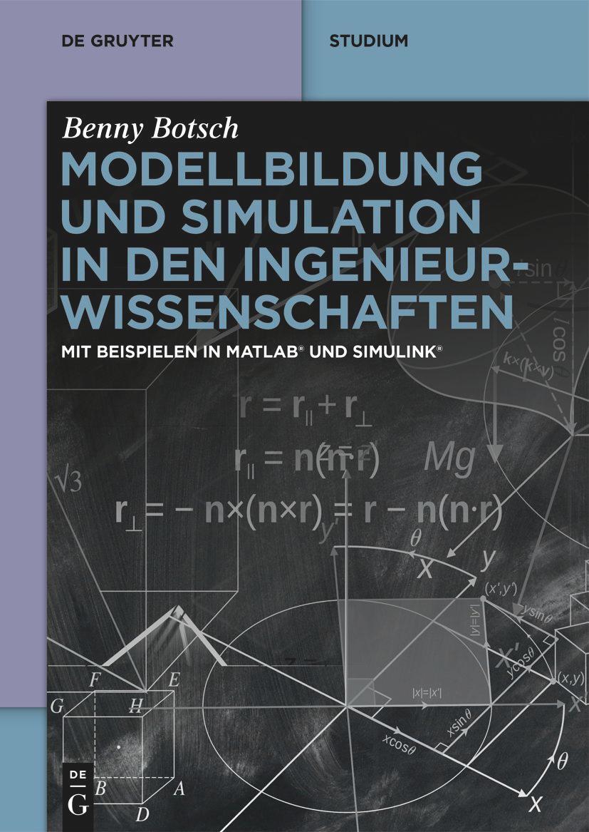 Cover: 9783111068565 | Modellbildung und Simulation in den Ingenieurwissenschaften | Botsch