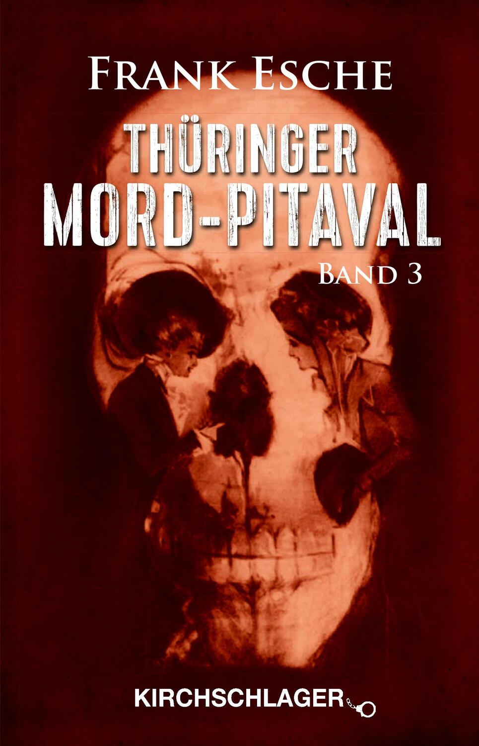Cover: 9783934277779 | Thüringer Mord-Pitaval 3 | Frank Esche | Taschenbuch | Deutsch | 2021